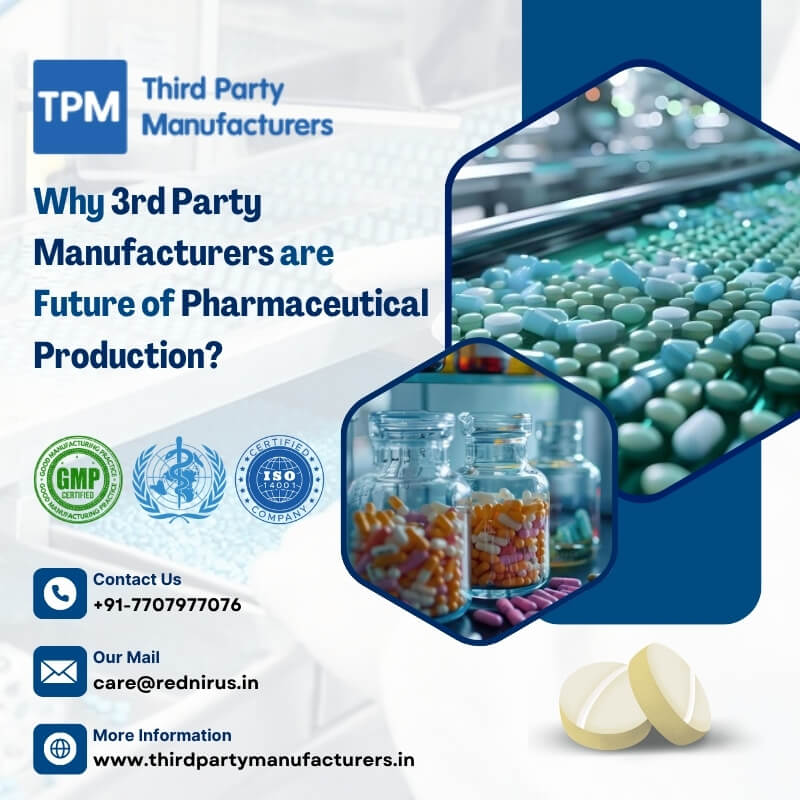 Why 3rd Party Manufacturers are Future of Pharmaceutical Production?