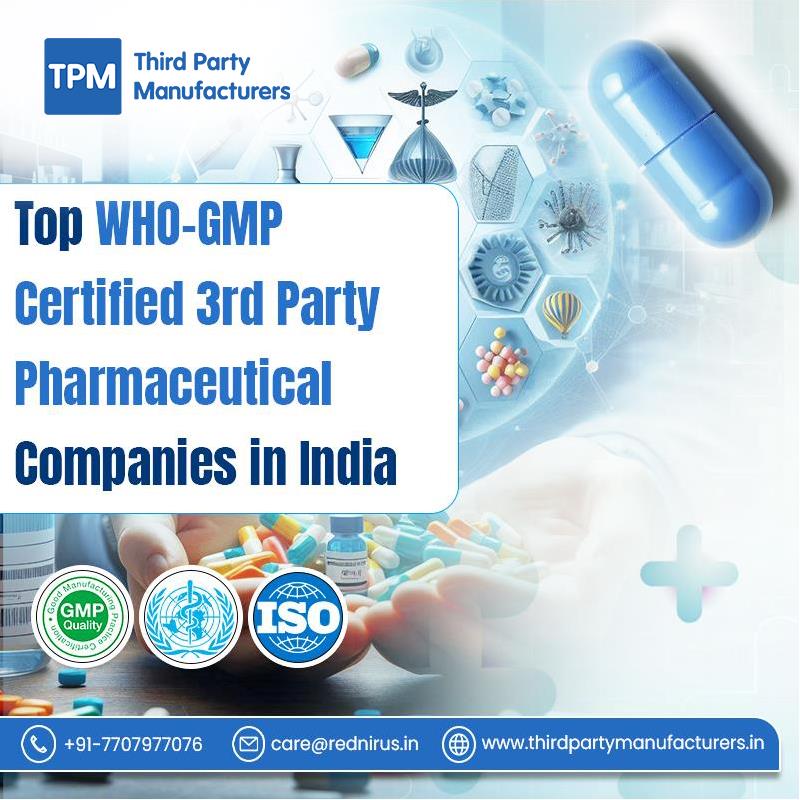 Top WHO-GMP Certified 3rd Party Pharmaceutical Companies in India