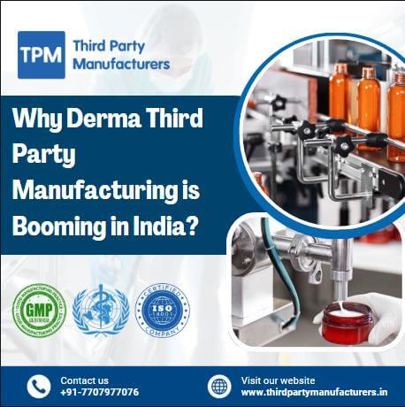 Why Derma Third Party Manufacturing is Booming in India?
