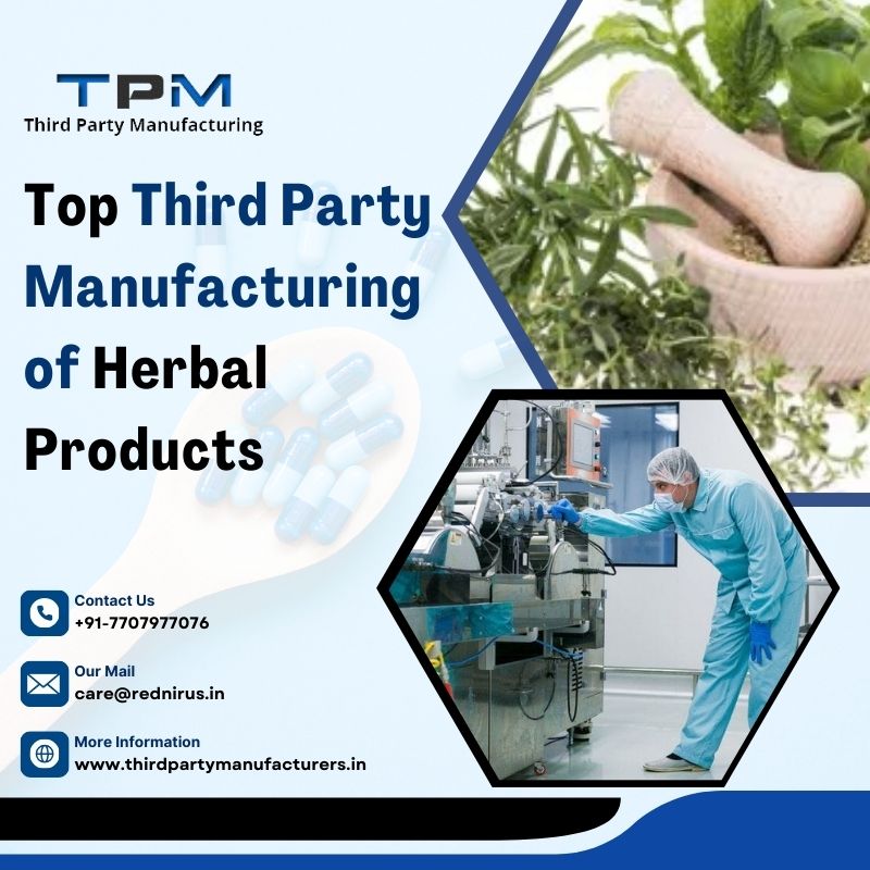 Top Third Party Manufacturing of Herbal Products