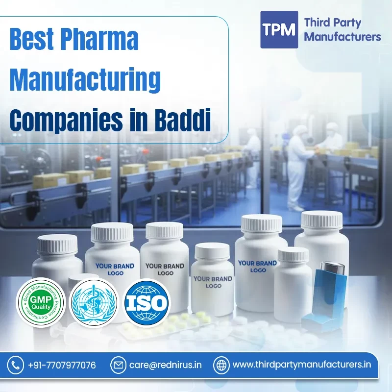 Best Pharma Manufacturing Companies in Baddi
