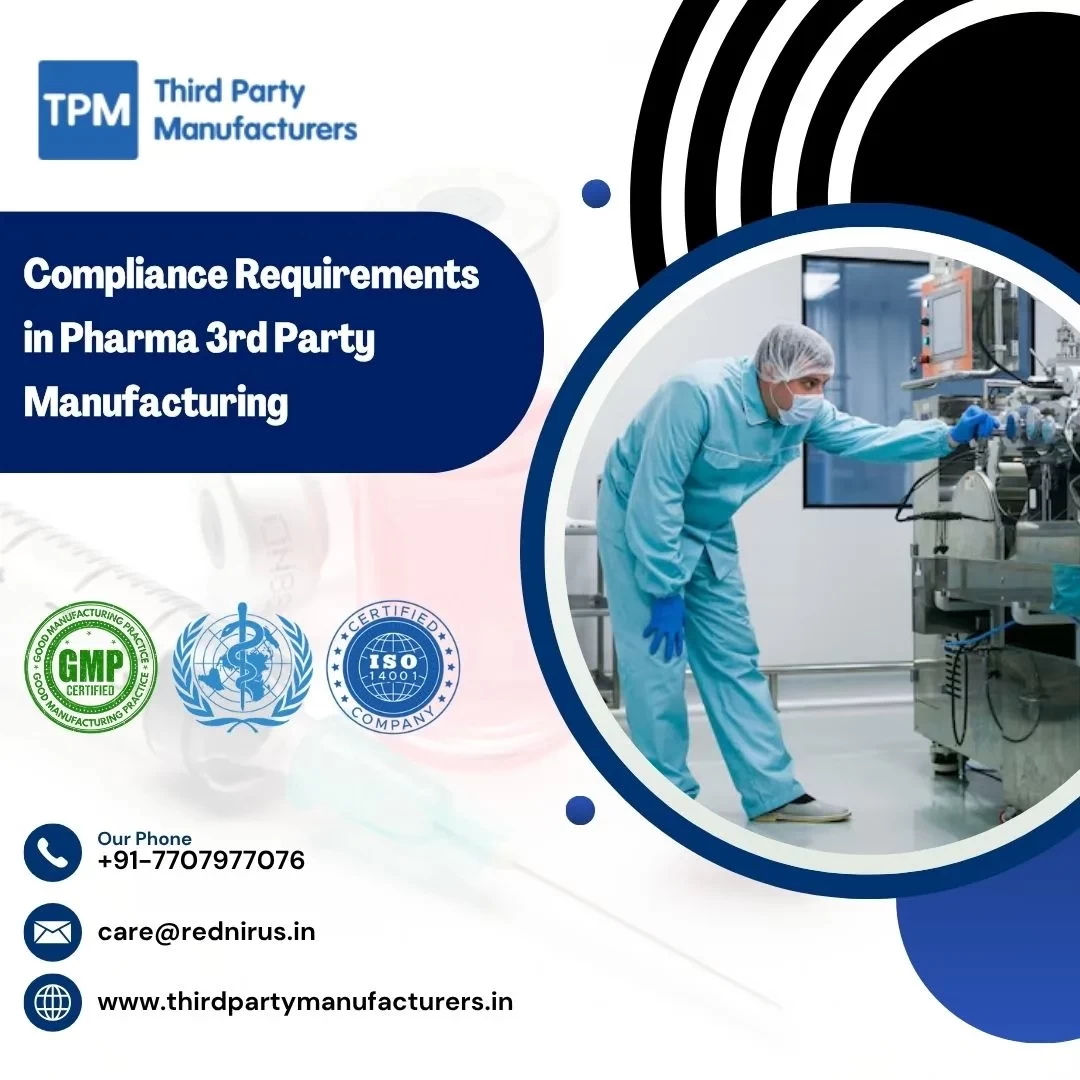 Compliance Requirements in Pharma 3rd Party Manufacturing