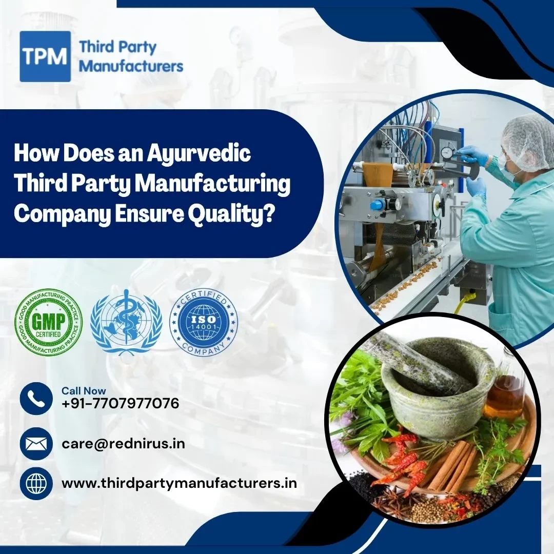 How Does an Ayurvedic Third Party Manufacturing Company Ensure Quality?