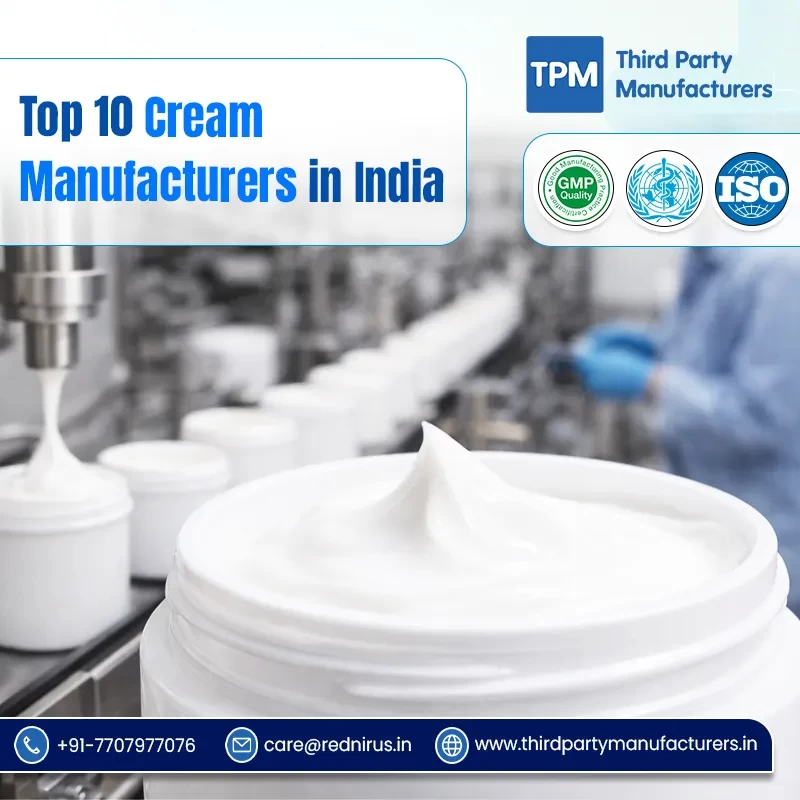 Top 10 Cream Manufacturers in India | Third Party Manufacturers