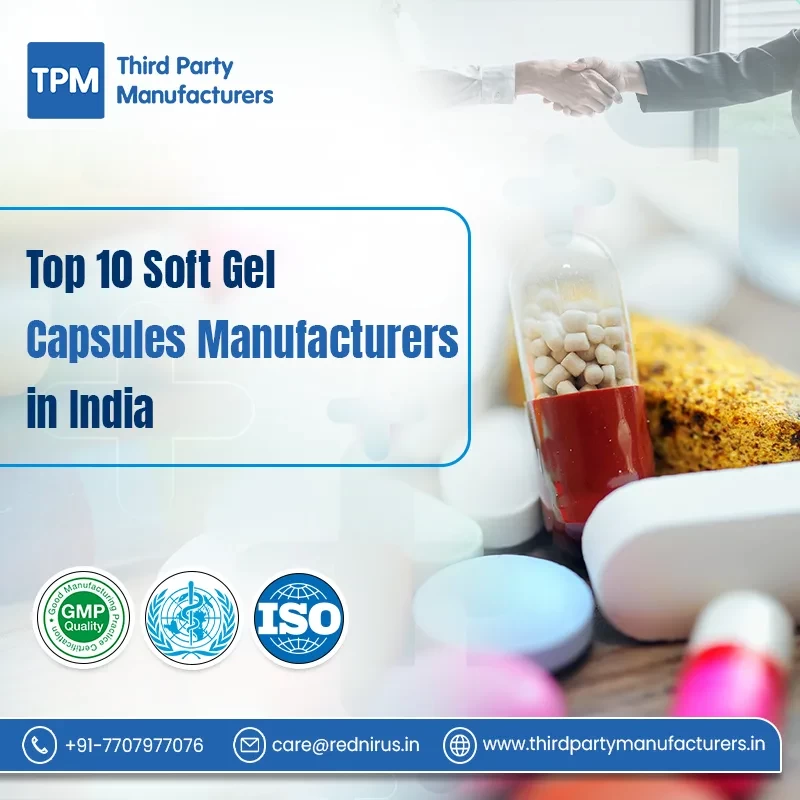Top 10 Soft Gel Capsules Manufacturers in India