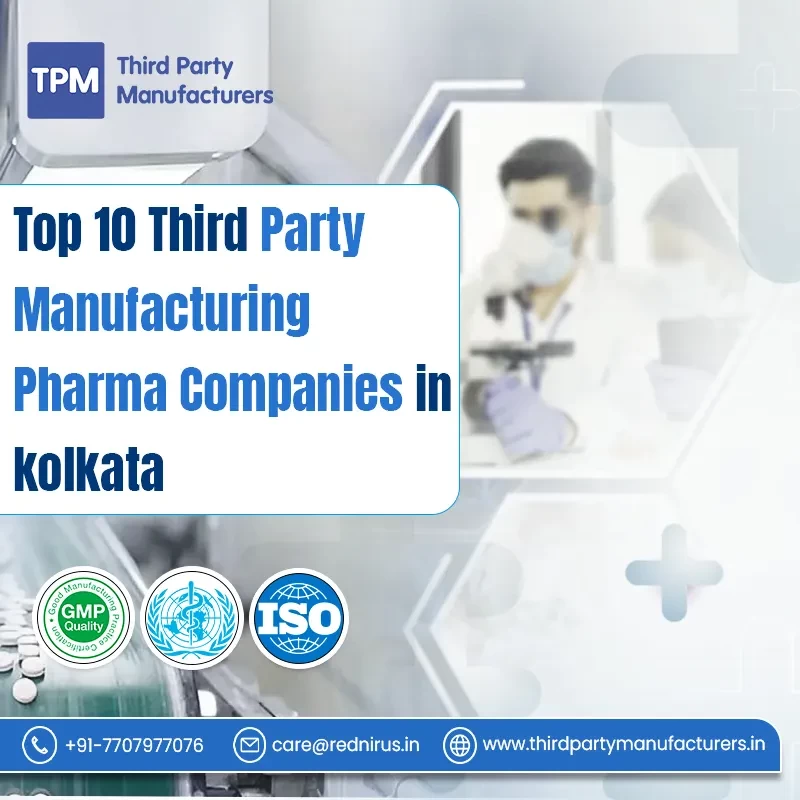 Top 10 Third Party Manufacturing Pharma Companies in Kolkata