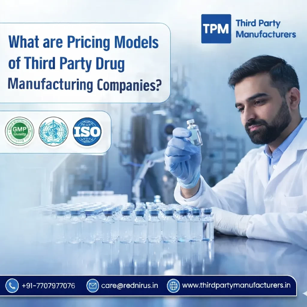 What are Pricing Models of Third Party Drug Manufacturing Companies?