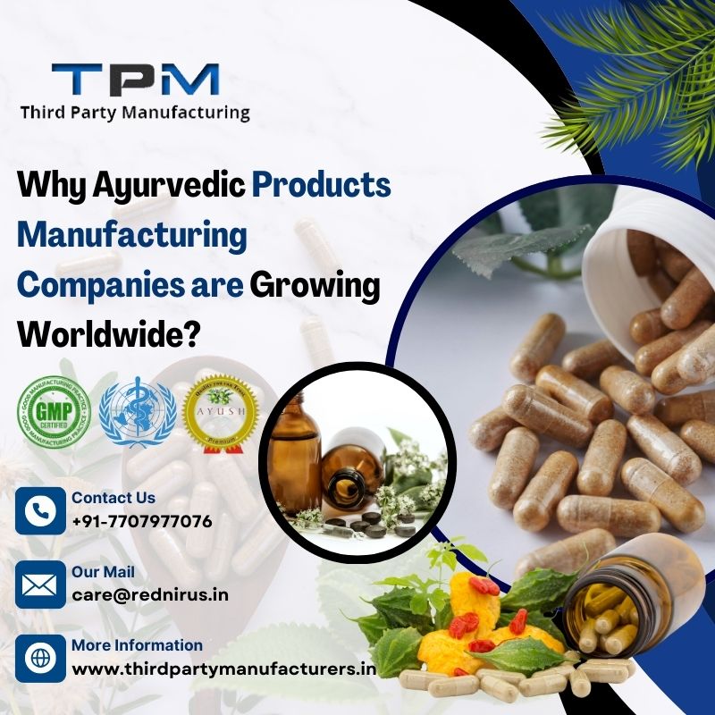 Why Ayurvedic Products Manufacturing Companies are Growing Worldwide?